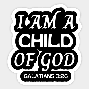 I Am A Child Of God - Christian Sticker